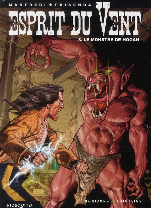 Esprit du Vent Tome 8 : Le monstre de hogan
