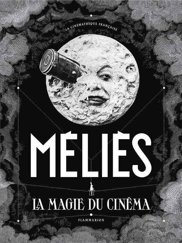 Méliès. La magie du cinéma