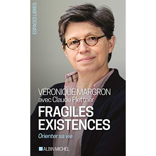 Fragiles existences. Orienter sa vie