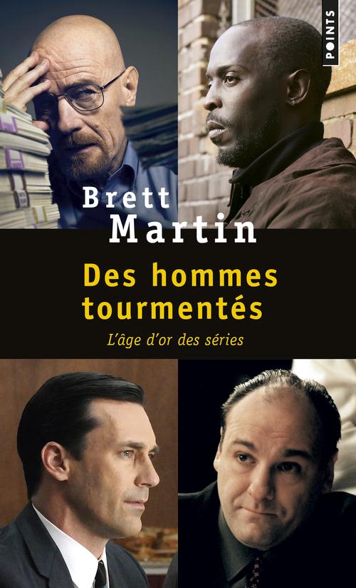 Des hommes tourmentés. L'âge d'or des séries