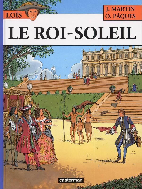 Les Aventures de Loïs Tome 1 : Le Roi-Soleil