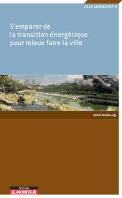 200 initiatives pour la transition énergétique des territoires. Qui peut faire quoi ?