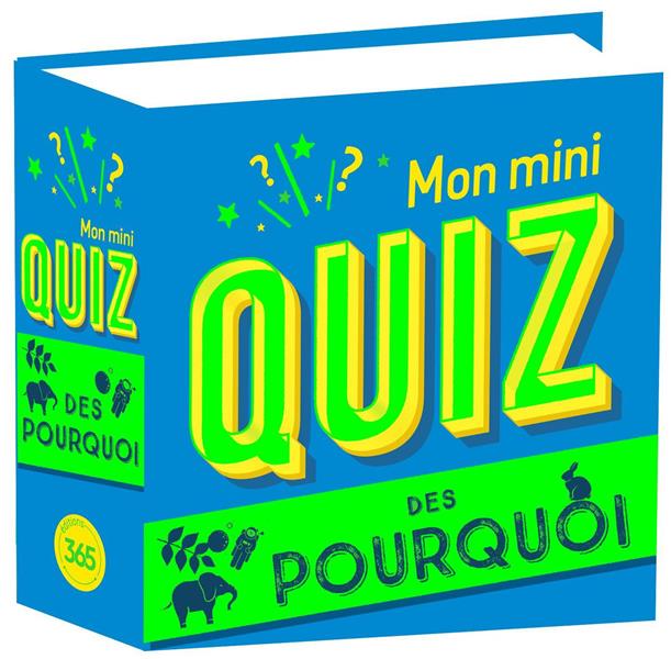 Mon mini-quiz des pourquoi