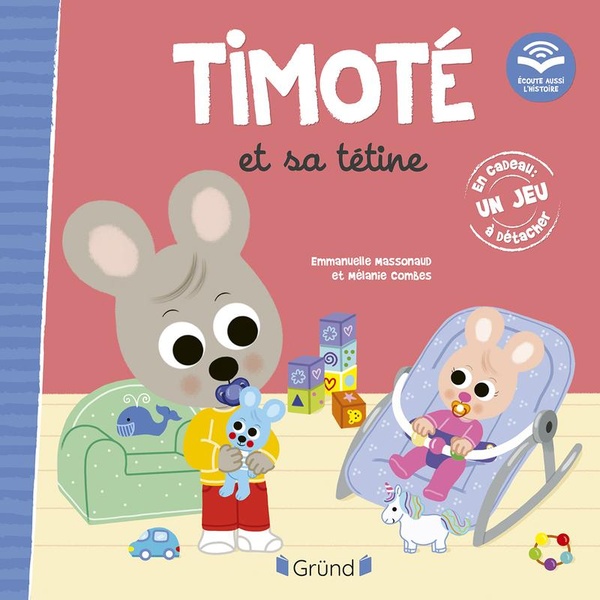 Timoté : Timoté et sa tétine. Avec 1 QR code