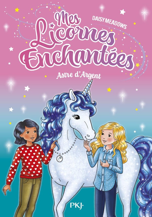 Mes Licornes Enchantées Tome 5 : Astre d'Argent