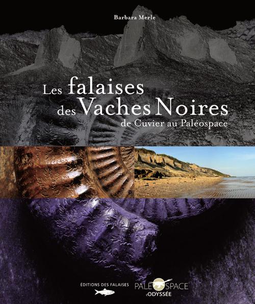 Les falaises des Vaches Noires. De Cuvier au Paléospace