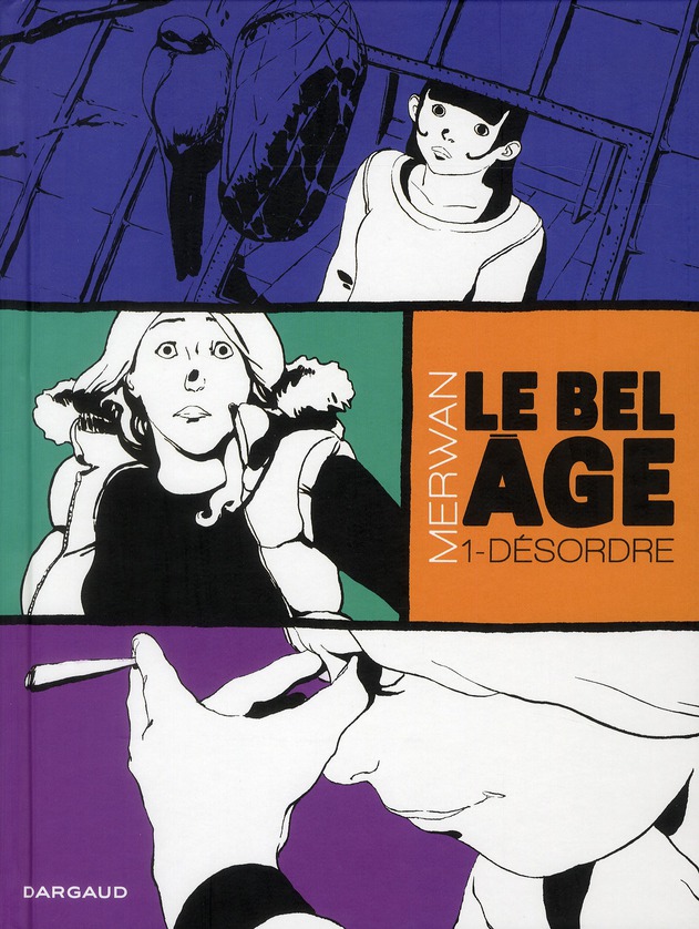 Le bel âge Tome 1 : Désordre
