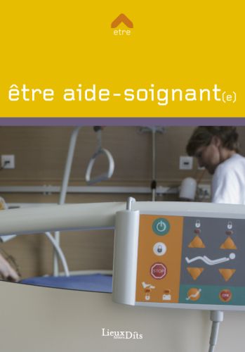 Etre aide soignant(e)