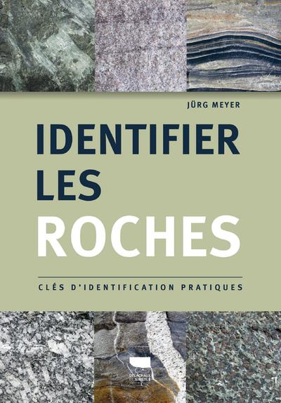 Identifier les roches. Clés d'identification pratiques