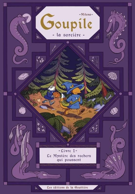 Goupile, la sorcière Tome 1 : Le mystère des rochers qui poussent