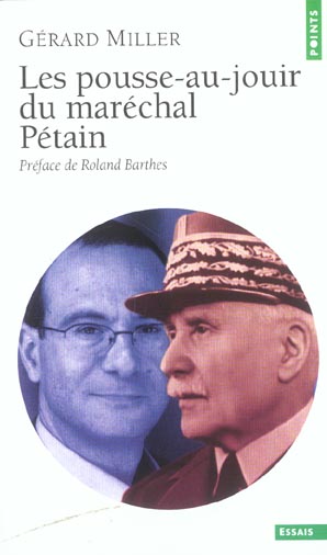 Les Pousse-au-jouir du Maréchal Pétain. Edition revue et augmentée