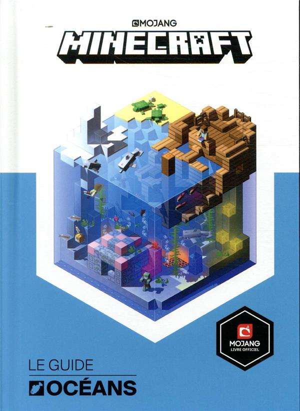 Minecraft. Le guide Océans