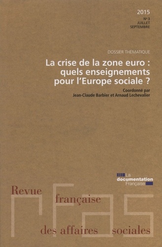Revue française des Affaires sociales N° 3/2015 : La crise de la zone euro : quels enseignements pou