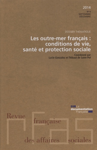 Revue française des Affaires sociales N° 4 : Les outre-mer : conditions de vie, santé et protection