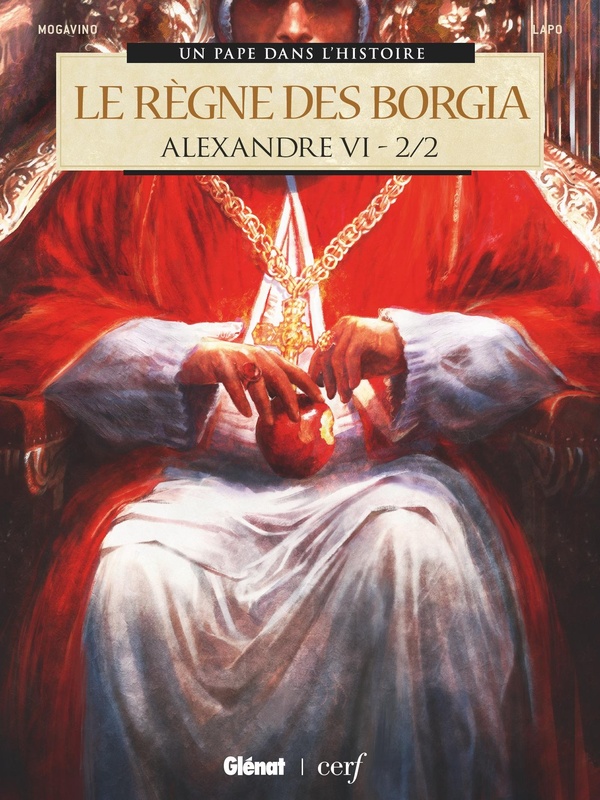 Alexandre VI : Le règne des Borgia Tome 2