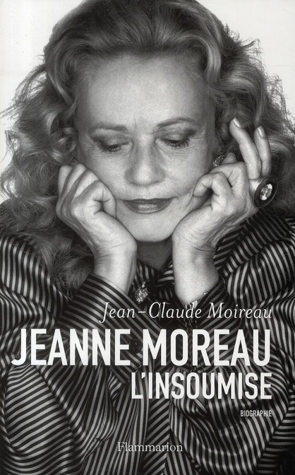 Jeanne Moreau, l'insoumise