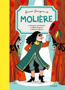 Grands classiques de Molière. Le médecin malgré lui ; Le bourgeois gentilhomme ; Le malade imaginair
