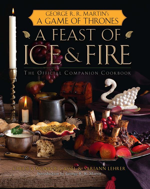 Games of thrones : le livre des festins. Le livre de recettes officiel inspiré des romans