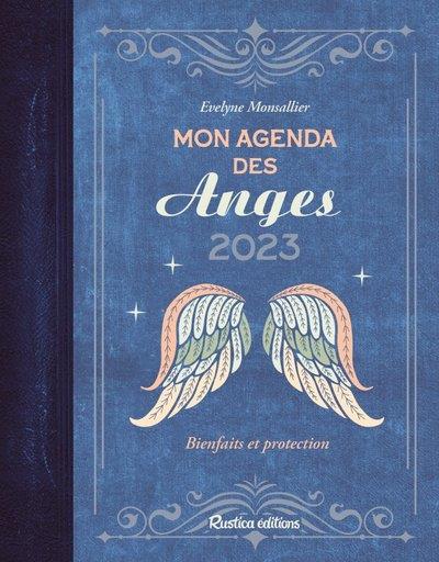 Mon agenda des anges. Bienfaits et protections, Edition 2023