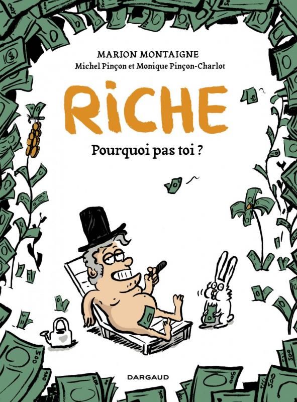 Riche. Pourquoi pas toi ?