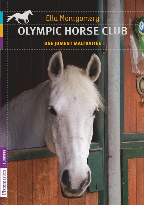 Olympic horse club Tome 2 : Une jument maltraitée