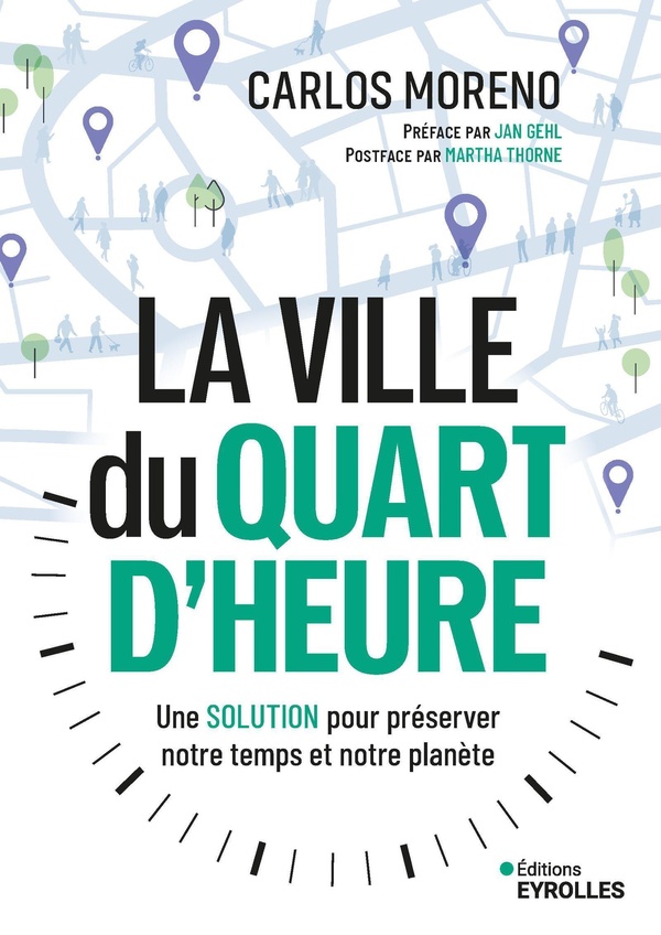La ville du quart d'heure. Une solution préserver notre temps et notre planète