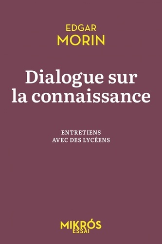 Dialogue sur la connaissance. Entretiens avec des lycéens