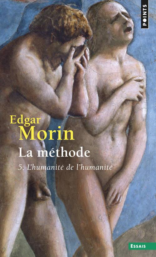 La méthode. Tome 5, L'humanité de l'humanité, L'identité humaine