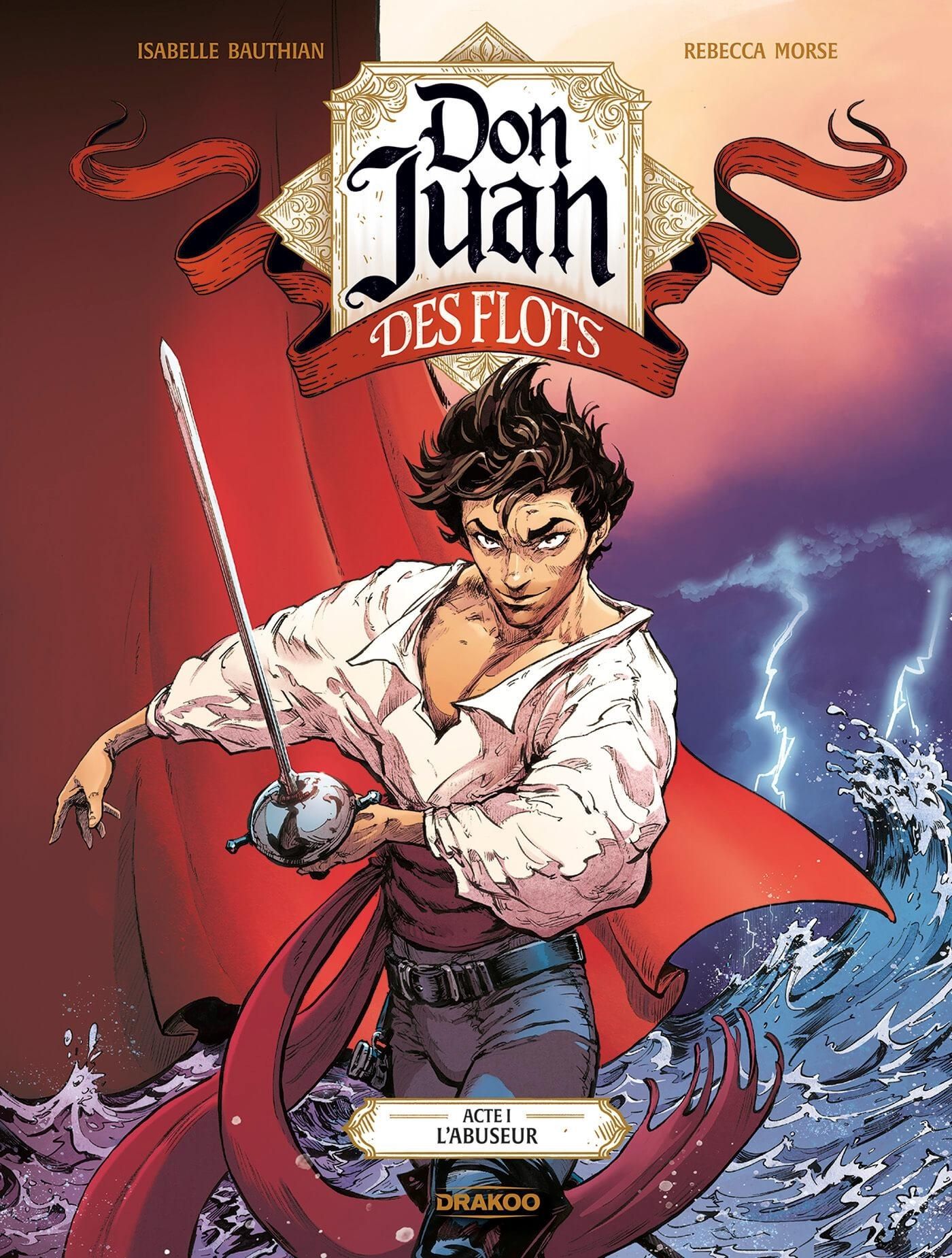 Don Juan des flots Tome 1 : L'abuseur