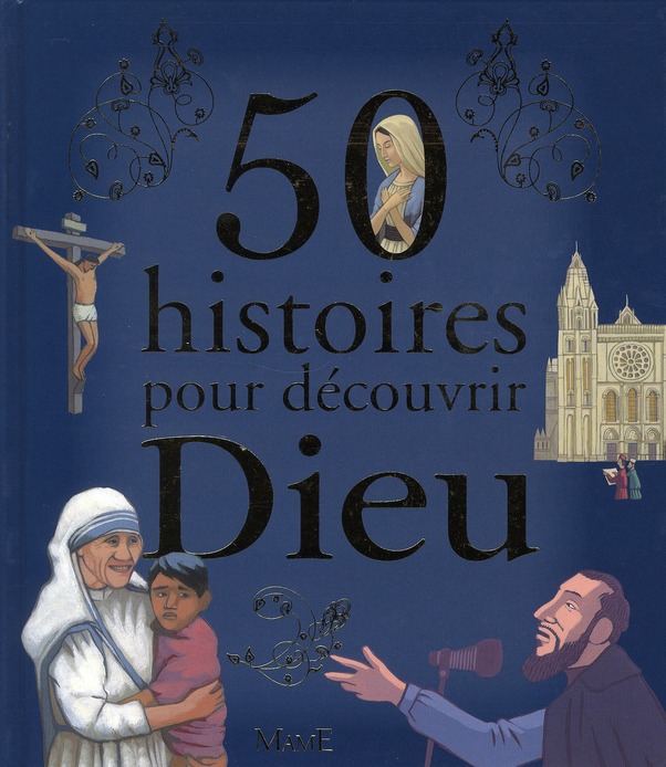 50 histoires pour découvrir Dieu