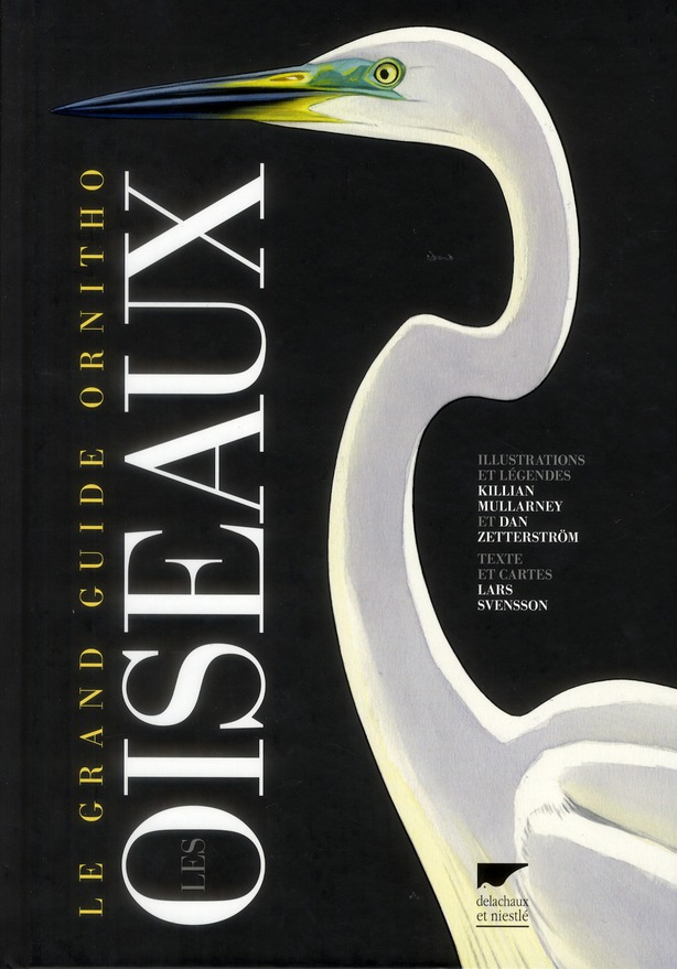 Les oiseaux d'Europe, d'Afrique du nord et du Moyen-Orient. Le grand guide ornitho