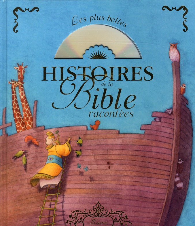 Les plus belles histoires de la Bible racontées . Avec 1 CD audio
