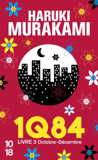 1Q84 Tome 3 : Octobre-décembre