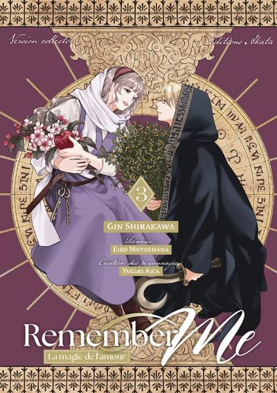 Remember Me - La magie de l'amour Tome 3 . Edition collector