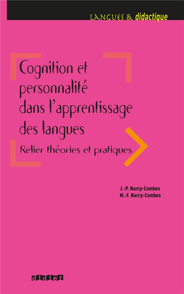 Cognition et personnalité dans l'apprentissage des langues. Relier théories et pratiques