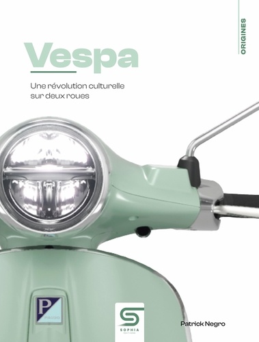 Vespa. Une révolution culturelle sur deux roues