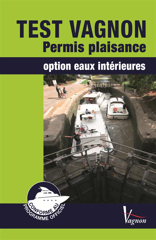 Test Vagnon Permis plaisance. Option eaux intérieures, 20e édition