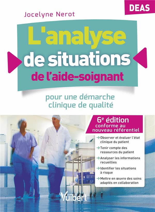 nerot-jocelyne-l-analyse-de-situations-de-l-aide-soignant-pour-une-demarche-clinique-de-qualite-6e-edition_0