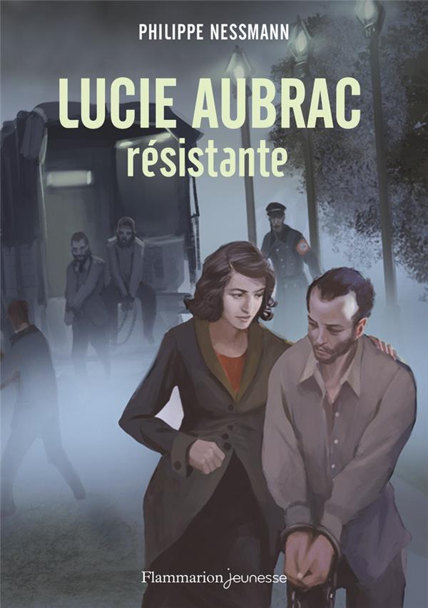 Lucie Aubrac, résistante