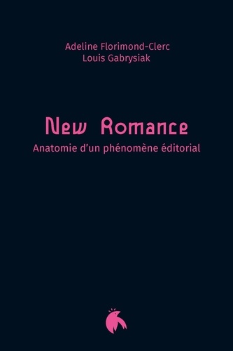New Romance. Anatomie d'un phénomène éditorial
