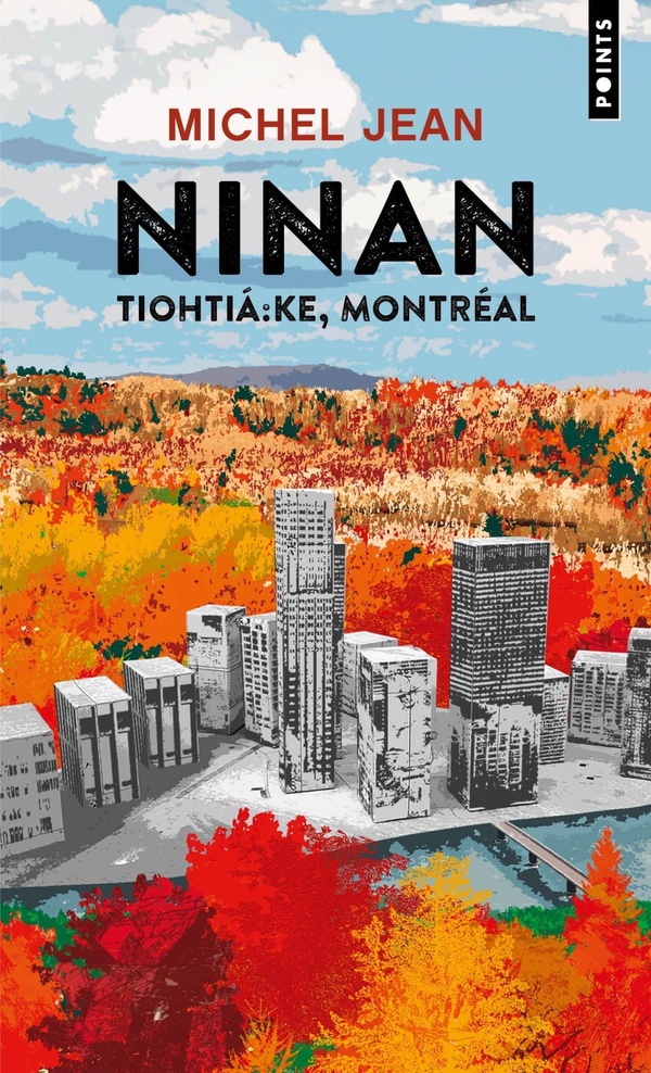 Ninan. Tiohtiá:ke, Montréal