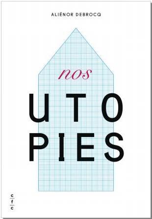 Nos utopies