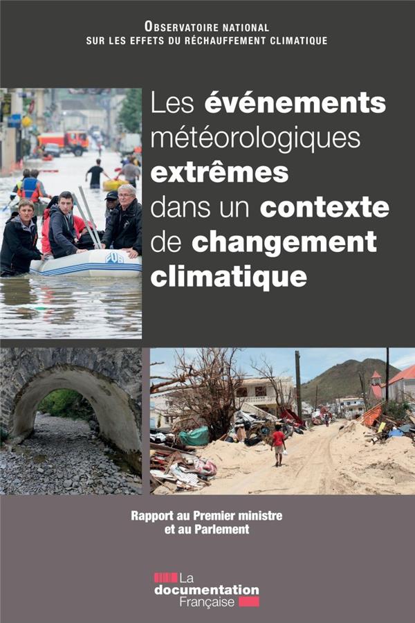 Les événements météorologiques extrêmes dans un contexte de changement climatique. Rapport au Premie