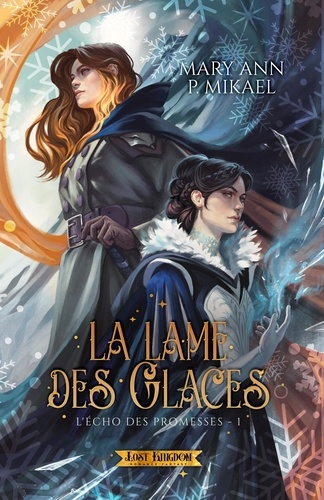 L'écho des promesses Tome 1 : La lame des glaces