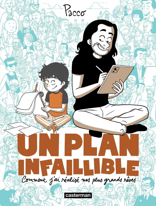 Un plan infaillible. Comment j'ai réalisé mes plus grands rêves
