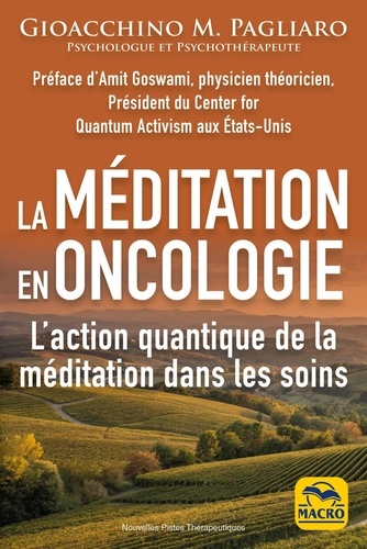La méditation en oncologie. L'action quantique de la méditation dans les soins