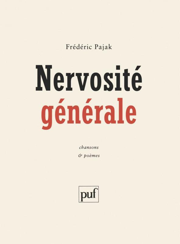 Nervosité générale. Chansons et poèmes