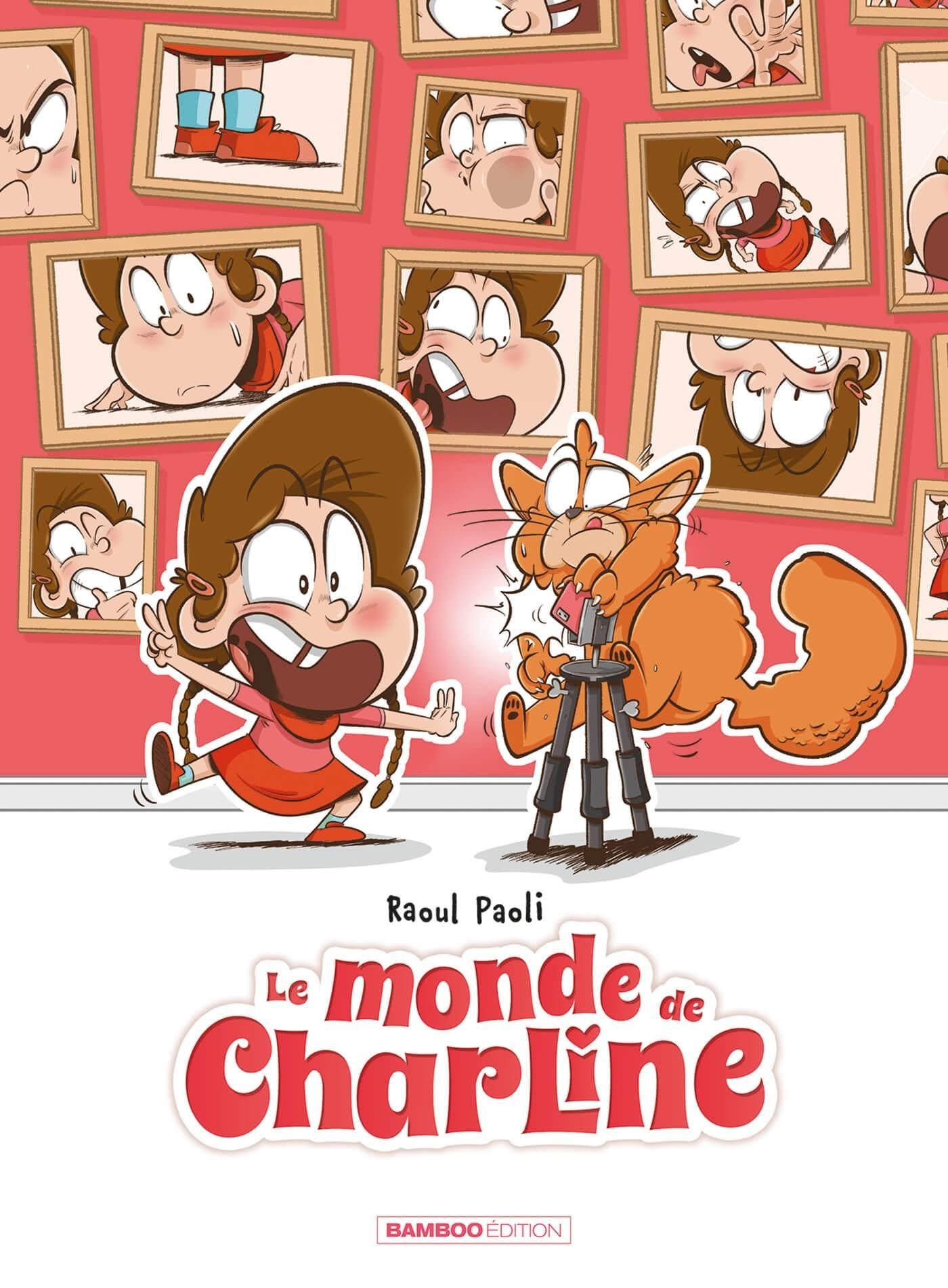 Le monde de Charline . Tome 2