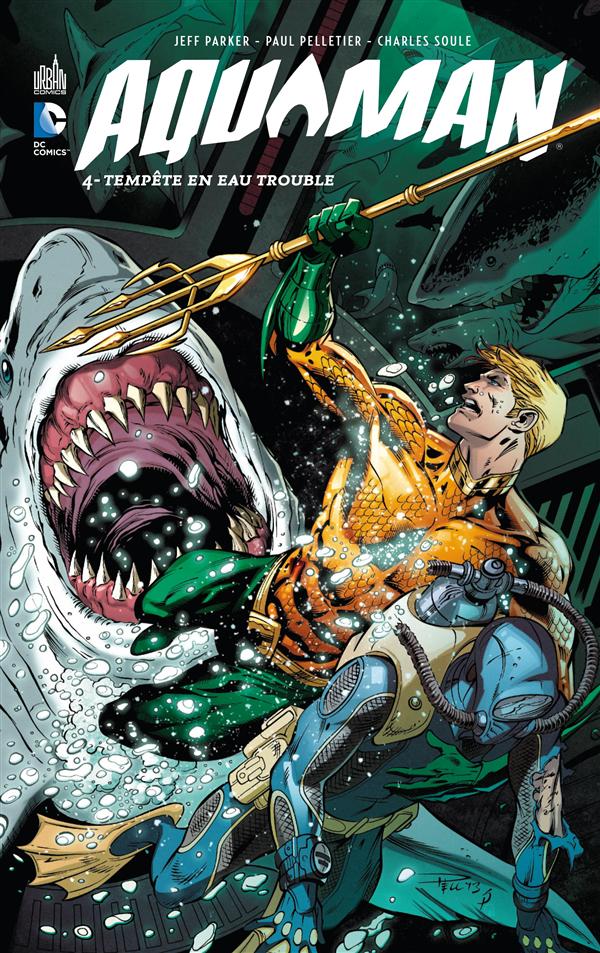 Aquaman Tome 4 : Tempête en eau trouble