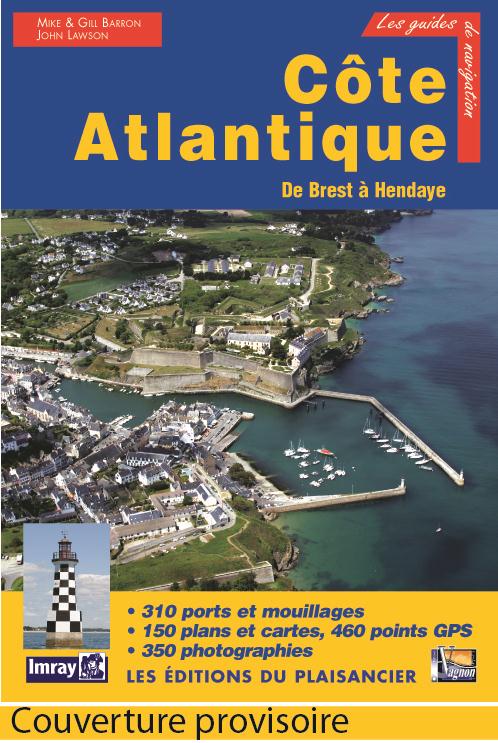 Côte Atlantique. De Brest à Hendaye, 2e édition